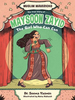 cover image of Maysoon Zayid, the Girl Who Can Can